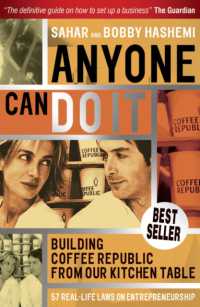 Anyone Can Do It : Building Coffee Republic from Our Kitchen Table: 57 Real Life Laws on Entrepreneurship