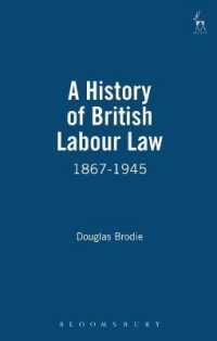 英国労働法史<br>A History of British Labour Law : 1867-1945