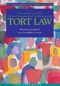 欧州不法行為法ケースブック<br>Tort Law : Ius Commune Casebooks for the Common Law of Europe (Ius Commune Casebooks for the Common Law of Europe)
