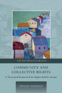 コミュニティと集団の権利<br>Community and Collective Rights : A Theoretical Framework for Rights Held by Groups (Law and Practical Reason)