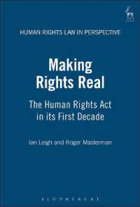 1998年英国人権法：最初の１０年<br>Making Rights Real : The Human Rights Act in its First Decade (Human Rights Law in Perspective)
