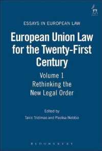 European Union Law for the Twenty-First Century: Volume 1 : Rethinking the New Legal Order (Essays in European Law)