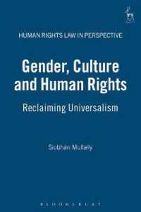 ジェンダー、文化と人権<br>Gender, Culture and Human Rights : Reclaiming Universalism (Human Rights Law in Perspective)