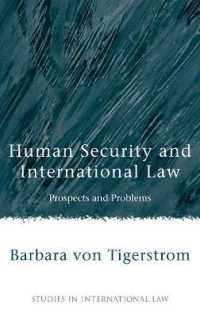 人間の安全保障と国際法<br>Human Security and International Law : Prospects and Problems (Studies in International Law)