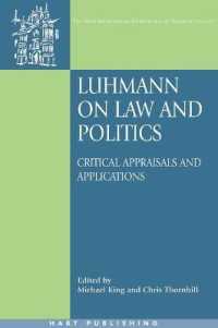 ルーマンの法・政治理論：批判的評価と応用研究<br>Luhmann on Law and Politics : Critical Appraisals and Applications (Oñati International Series in Law and Society)