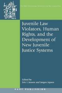 少年法違反、人権と新たな少年司法制度の発展<br>Juvenile Law Violators, Human Rights, and the Development of New Juvenile Justice Systems (Oñati International Series in Law and Society)