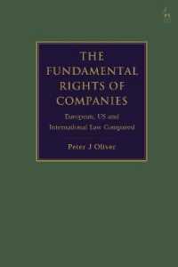 企業の基本権：ＥＵ法と米国法の比較<br>The Fundamental Rights of Companies : EU, US and International Law Compared (Modern Studies in European Law)