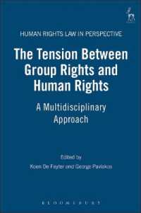 集団の権利と人権の緊張関係：学際的アプローチ<br>The Tension between Group Rights and Human Rights : A Multidisciplinary Approach (Human Rights Law in Perspective)