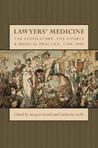 英国史に見る法と医療<br>Lawyers' Medicine : The Legislature, the Courts and Medical Practice, 1760-2000