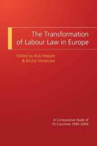 欧州労働法の変化：１５ヶ国比較研究 1945-2004年<br>The Transformation of Labour Law in Europe : A Comparative Study of 15 Countries 1945-2004