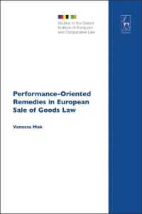 欧州の動産売買法：実効性指向の救済<br>Performance-Oriented Remedies in European Sale of Goods Law (Studies of the Oxford Institute of European and Comparative Law)