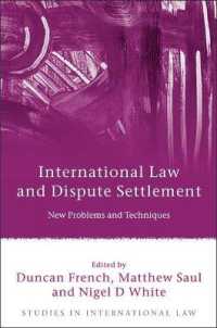 国際法と紛争解決<br>International Law and Dispute Settlement : New Problems and Techniques (Studies in International Law)