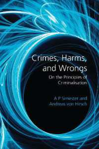 犯罪、損害と不法：犯罪化の原理<br>Crimes, Harms, and Wrongs : On the Principles of Criminalisation