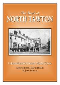 The Book of North Tawton : Celebrating an Ancient Market Town (Parish history)