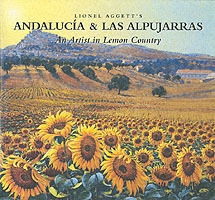 Lionel Aggett's Andalucia and Las Alpujarras : An Artist in Lemon Country