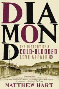 Diamond : The History of a Cold-Blooded Love Affair