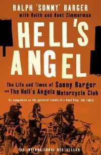 Hell's Angel : The Life and Times of Sonny Barger and the Hell's Angels Motorcycle Club
