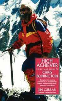 High Achiever : The Life and Times of Chris Bonington