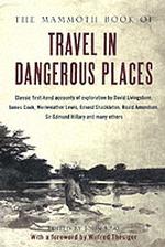 Mammoth Book Of Travel In Dangerous Places