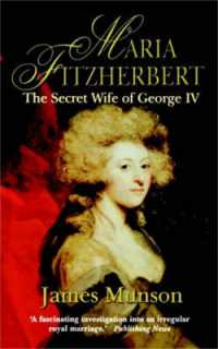 Maria Fitzherbert : The Secret Wife of George IV
