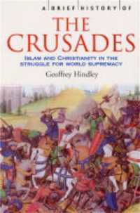 A Brief History of the Crusades (Brief Histories)