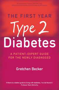 The First Year: Type 2 Diabetes : A Patient-Expert Guide for the Newly Diagnosed (First Year)