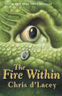 『龍のすむ家』（原書）<br>The Last Dragon Chronicles: the Fire within : Book 1 (The Last Dragon Chronicles)