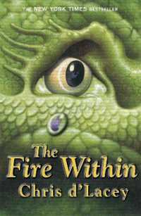 『龍のすむ家』（原書）<br>The Last Dragon Chronicles: The Fire within : Book 1 (The Last Dragon Chronicles)