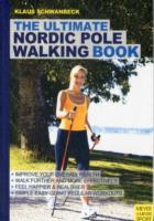 The Ultimate Nordic Pole Walking Book （2ND）