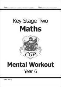 KS2 Mental Maths Workout - Year 6 (Cgp Year 6 Maths)