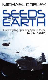 Seeds of Earth : Book One of Humanity's Fire (Humanity's Fire)