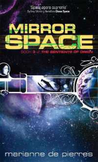 Mirror Space : Book Three of the Sentients of Orion (Sentients of Orion)