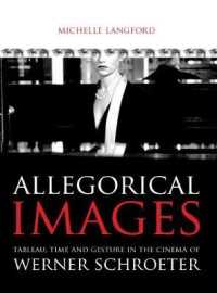 ヴェルナー・シュレーターの映画におけるタブロー、時間と身ぶり<br>Allegorical images : Tableau, Time and Gesture in the Cinema of Werner Schroeter