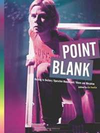 Point Blank : 'Nothing to Declare', 'Operation Wonderland', and 'Roses and Morphine' (Playtext)