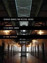 Recording Memories from Political Violence : A Film-maker's Journey