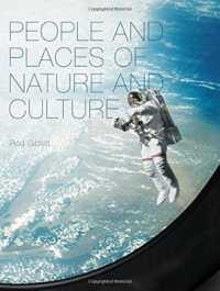 People and Places of Nature and Culture (Cultural Studies of Natures, Landscapes and Environments)