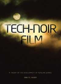 Tech-Noir Film : A Theory of the Development of Popular Genres