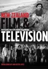 New Zealand Film and Television : Institution, Industry and Cultural Change