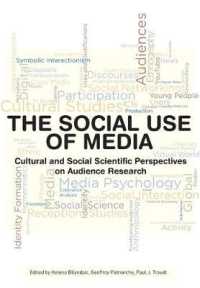 The Social Use of Media : Cultural and Social Scientific Perspectives on Audience Research (European Communication Research and Education Association)
