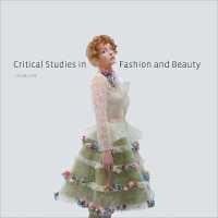 Critical Studies in Fashion and Beauty : Volume One