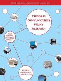Trends in Communication Policy Research : New Theories, Methods and Subjects (European Communication Research and Education Association)