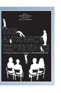 The Audience Experience : A Critical Analysis of Audiences in the Performing Arts