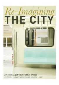 Re-Imagining the City : Art, Globalization and Urban Spaces