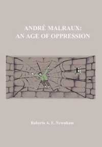 Andre Malraux : An Age of Oppression
