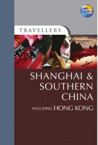 Thomas Cook Travellers Shanghai & Southern China Including Hong Kong (Travellers Guides) （4TH）