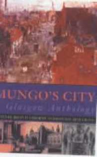Mungo's City : A Glasgow Anthology
