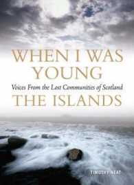 When I Was Young : The Islands (Voices from Lost Communities)