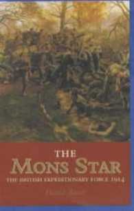 Mons Star : The British Expeditionary Force, 5 August-22 November 1918