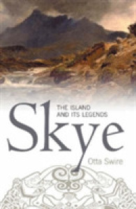 Skye : The Island & Its Legends