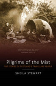 Pilgrims of the Mist : The Stories of Scotland's Travelling People